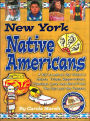 New York Native Americans: A Kid's Look at Our State's Chiefs, Tribes, Reservations, Powwows, Lore, and More from the Past and the Present