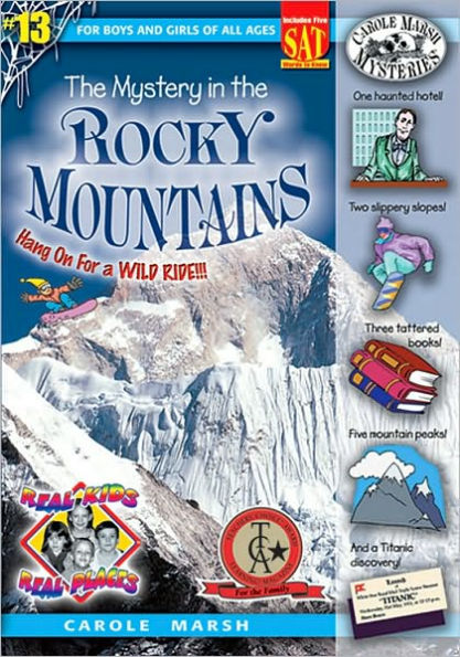 the Mystery Rocky Mountains (Real Kids Real Places Series)