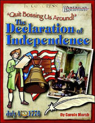 Title: Quit Bossing Us Around : The Declartion of Independence, Author: Marsh