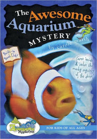 Title: The Awesome Aquarium Mystery, Author: Carole Marsh