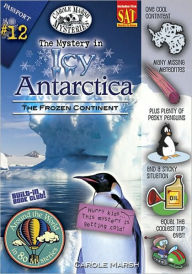 Title: The Mystery in Icy Antarctica: The Frozen Continent, Author: Carole Marsh