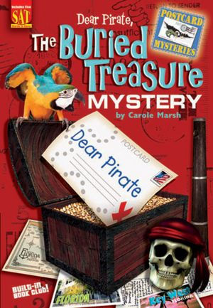 Dear Pirate: The Buried Treasure Mystery