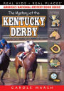 The Mystery at the Kentucky Derby (Real Kids Real Places Series)