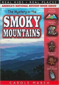 Title: The Mystery in the Smoky Mountains (Real Kids Real Places Series), Author: Carole Marsh