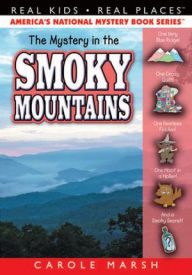 Title: The Mystery in the Smoky Mountains (Real Kids Real Places Series), Author: Carole Marsh