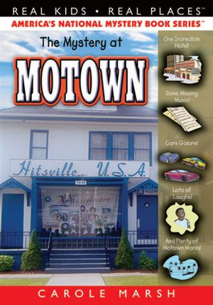 The Mystery at Motown (Real Kids Real Places Series)