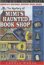 The Mystery of Mimi's Haunted Book Shop (Real Kids Real Places Series)