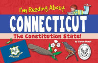 Title: I'm Reading about Connecticut, Author: Carole Marsh