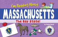 Title: I'm Reading about Massachusetts, Author: Carole Marsh