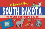 Title: I'm Reading about South Dakota, Author: Carole Marsh