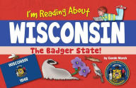 Title: I'm Reading about Wisconsin, Author: Carole Marsh