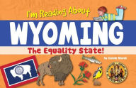 Title: I'm Reading about Wyoming, Author: Carole Marsh