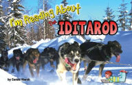 Title: I'm Reading about the Iditarod, Author: Carole Marsh