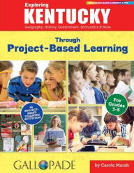 Title: Exploring Kentucky Through Project-Based Learning, Author: Carole Marsh