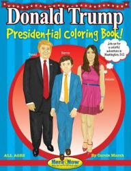 Title: Donald Trump: Presidential Coloring and Activity Book, Author: Carole Marsh