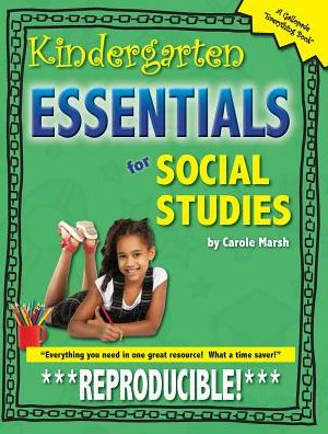 Kindergarten Essentials for Social Studies: Everything You Need - In One Great Resource!