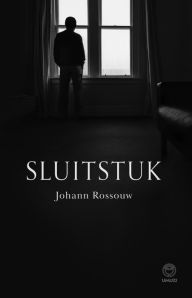 Title: Sluitstuk, Author: Johann Rossouw