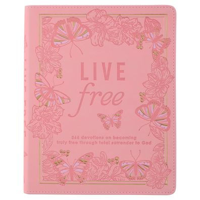 Live Free Devotional for Women, 366 Devotions on Becoming Truly Free Through Total Surrender to God, Pink Faux Leather