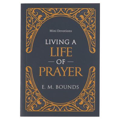 Mini Devotions Living a Life of Prayer