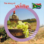 The story of wine: Made in South Africa