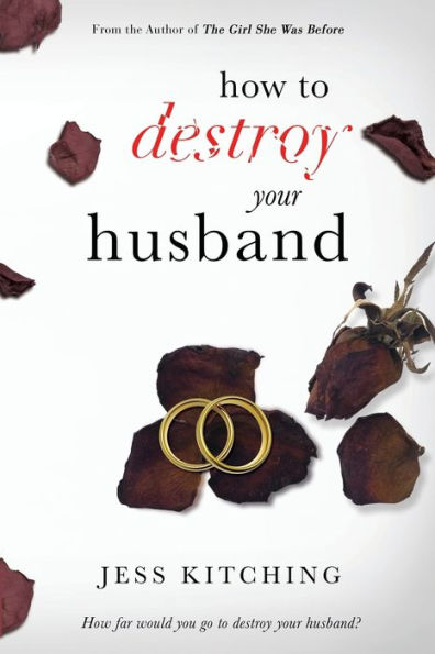 How To Destroy Your Husband