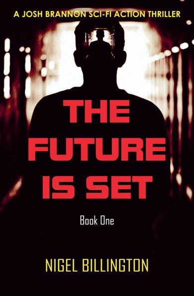 The Future Is Set: Sci-fi Action Thriller