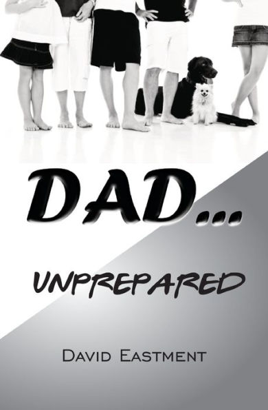 Dad ... Unprepared