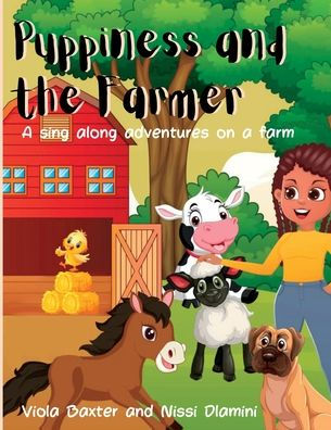 Puppiness and the Farmer: A sing-along Adventure on a Farm: A singalong