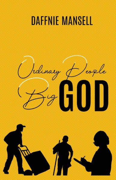 Ordinary People Big God