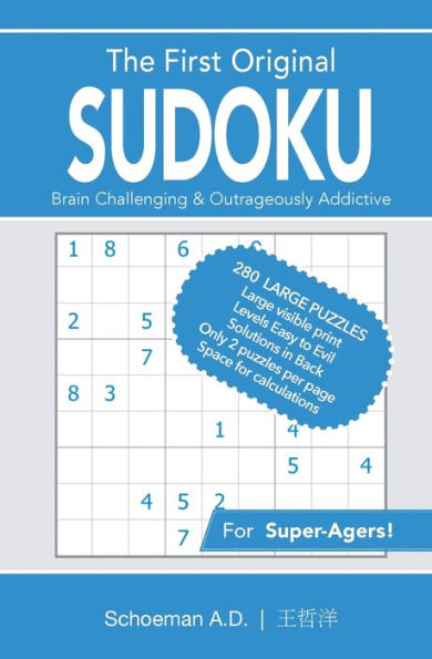 The First Original Sudoku: Brain Challenging and Outrageously Addictive
