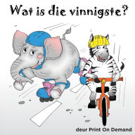 Title: Wat is die vinnigste?, Author: Print on Demand