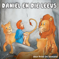 Title: Daniel en die Leeus, Author: Print on Demand