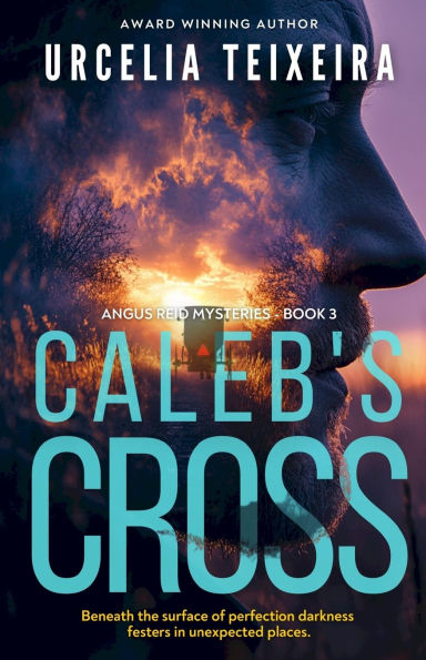 Caleb's Cross: A true crime Christian mystery novel that will keep you guessing!