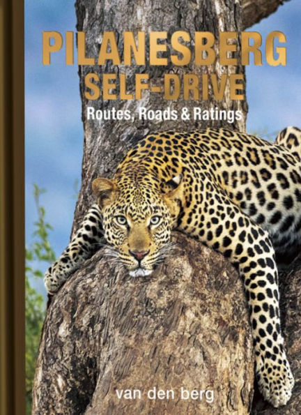 Pilanesberg Self-Drive: Routes, Roads & Ratings