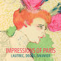 Impressions of Paris: Lautrec, Degas, Daumier