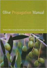 Title: Olive Propagation Manual [OP], Author: Stan Kailis