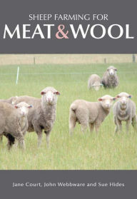 Title: Sheep Farming for Meat and Wool, Author: Jane Court