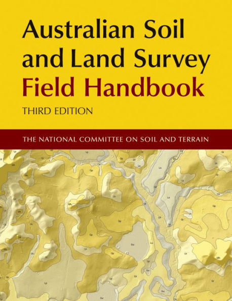 Australian Soil and Land Survey Field Handbook / Edition 3
