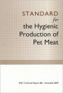 Standard for the Hygienic Production of Pet Meat: PISC Technical Report 88 - Amended 2009