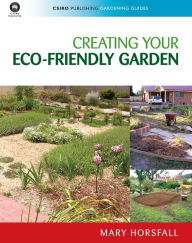 Title: Creating Your Eco-Friendly Garden, Author: Mary Horsfall