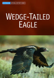 Title: Wedge-tailed Eagle, Author: Penny Olsen