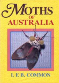 Title: Moths of Australia, Author: IFB Common