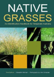 Title: Native Grasses: Identification Handbook for Temperate Australia, Author: Meredith Mitchell