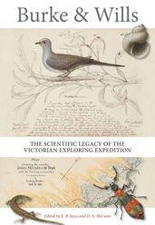 Burke and Wills: The Scientific Legacy of the Victorian Exploring Expedition