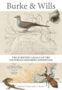 Burke and Wills: The Scientific Legacy of the Victorian Exploring Expedition