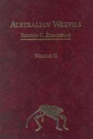 Title: Australian Weevils (Coleoptera: Curculionoidea) II: Brentidae, Eurhynchidae, Apionidae and a Chapter on Immature Stages by Brenda May, Author: EC Zimmerman