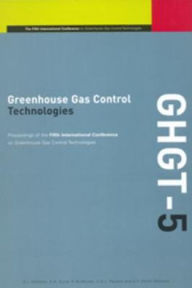 Title: Greenhouse Gas Control Technologies: Proceedings of the 5th International Conference on Greenhouse Gas Control Technologies, Author: CAJ Paulson