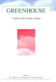 Title: Greenhouse: Coping with Climate Change, Author: WJ Bouma