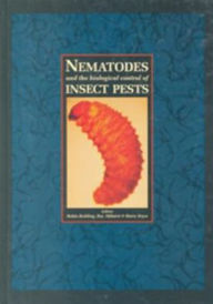 Title: Nematodes and the Biological Control of Insect Pests, Author: RA Bedding