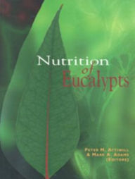 Title: Nutrition of Eucalypts, Author: PM Attiwill